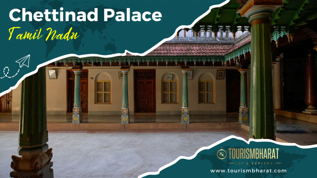 Chettinad Palace Tamil Nadu