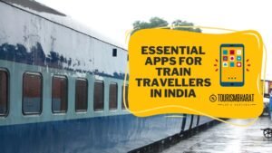 essential apps for train travellers in india