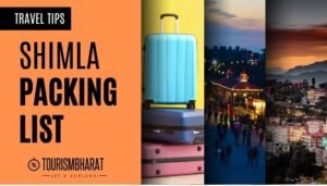 Shimla Packing List - Shimla Himachal Pradesh Travel Essentials