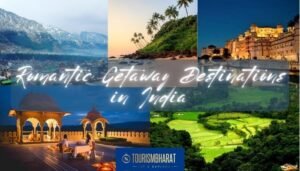 Romantic Getaway Destinations in India to Spend Time with Your Partner