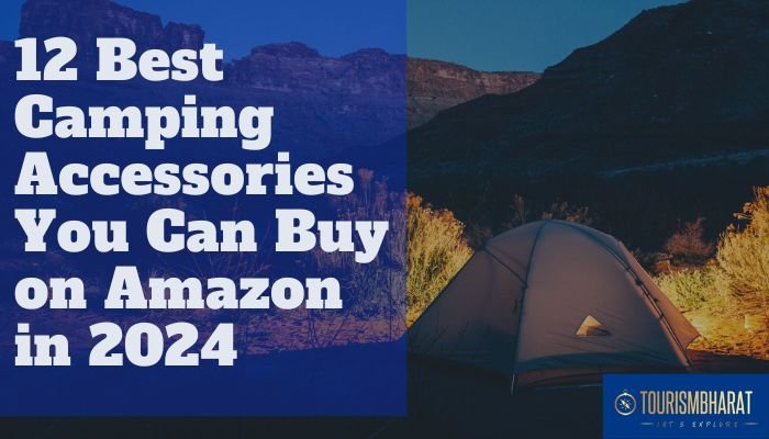 12 Best Camping Accessories You Can Buy on Amazon in 2024