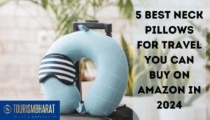 5 Best Neck Pillows for Travel You Can Buy on Amazon in 2024