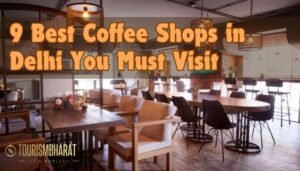 Find out your new go-to places in Delhi with these 9 best coffee shops. Enjoy the ambience and much more with these lovely spaces! 