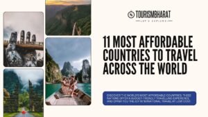11 Most Affordable Countries to Travel Across the World