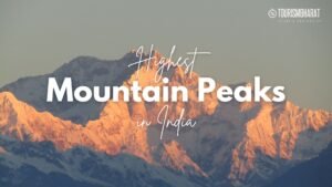 Highest Mountain Peaks in India