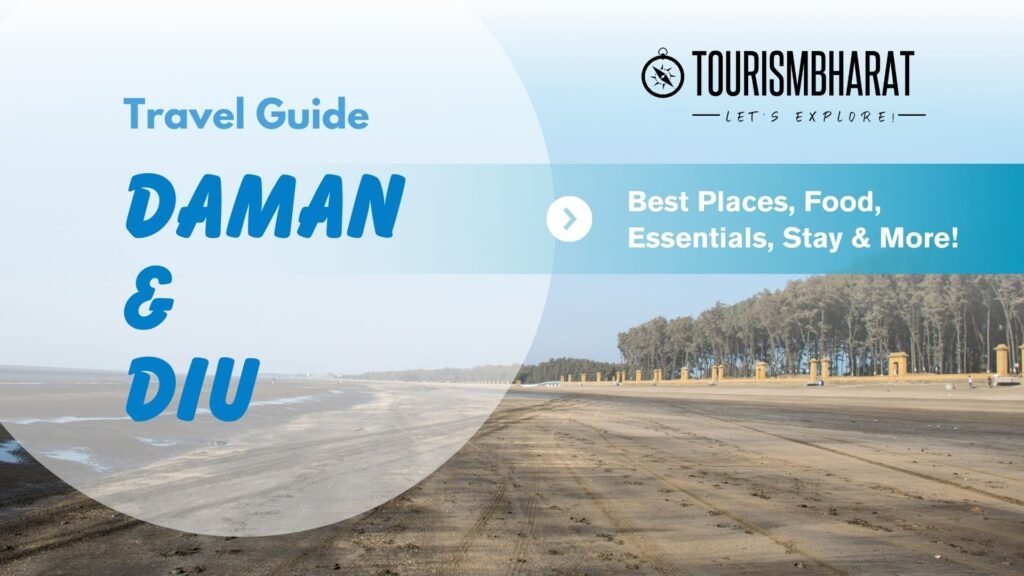 Daman and Diu Travel Guide – Best Places, Food, Essentials, Stay