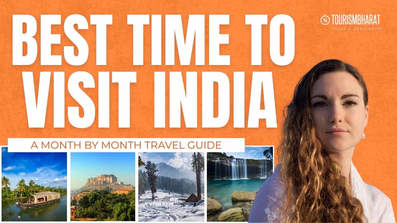 Best Time to Visit India — A Month by Month Travel Guide